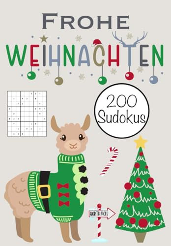Frohe Weihnachten 200 Sudokus Sudokubuch Sudoku Buch Nikolaus Geschenk Lama Alpaka Weihnachtsgeschenk: A5 Format 226 Seiten leicht, mittel & schwer mit Lösungen