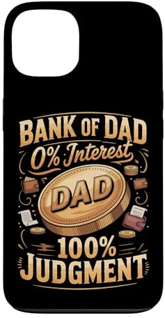 Bank of Dad 0% Interest 100% Judgment Dad Joke Case for iPhone 13