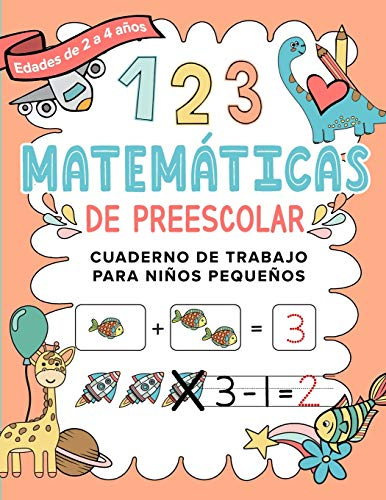 Matemáticas de Preescolar Cuaderno de Trabajo para Niños Pequeños: Spanish Edition | Aprendiendo a contar | Un cuaderno de actividades infantiles para ... (Educational Resources For Quality Learning)