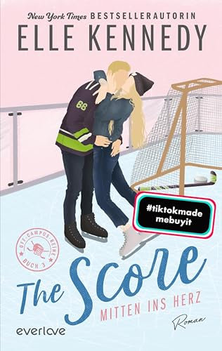 The Score – Mitten ins Herz (Off-Campus 3): Roman