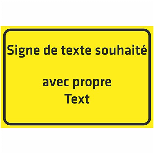 INDIGOS UG - Panneau - TEXTE SOUHAITÉ - jaune - Alu-Dibond 8 tailles - personnalisé avec texte - écriture - pour garage, hôtel, parking, école, carport, entreprise - individuellement