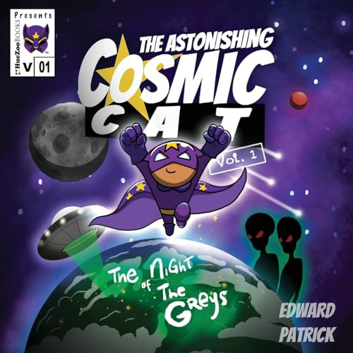 The Astonishing Cosmic Cat: Vol. 1: The Night of The Greys