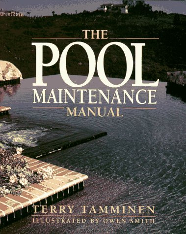 The Pool Maintenance Manual