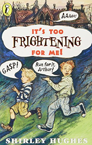 Its Too Frightening For Me