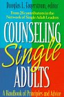Counseling Single Adults: A Handbook of Principles and Advice