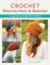 Crochet Slouchy Hats & Beanies: 14 Quick and Easy Patterns