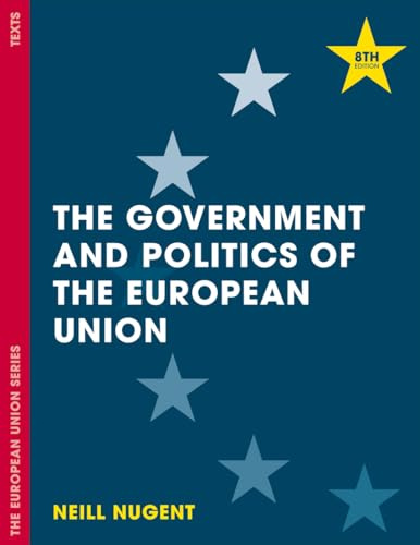 The Government and Politics of the European Union: 133 (The European Union Series)