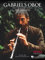 Gabriel's Oboe (from the Mission): Oboe & Piano Accompaniment (+Oboe Part) - Piano Solo, From the Motion Picture The Mission