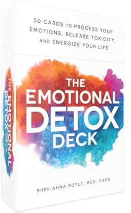 The Emotional Detox Deck: 50 Cards to Process Your Emotions, Release Toxicity, and Energize Your Life