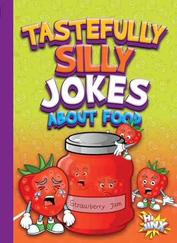 Tastefully Silly Jokes About Food (Just for Laughs)