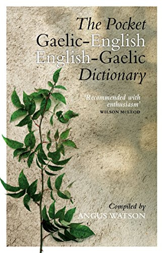 The Pocket Gaelic-English English-Gaelic Dictionary (English and Scots Gaelic Edition)