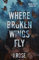 Where Broken Wings Fly: A Small Town Reverse Harem Romance (Briar Valley, Band 1)