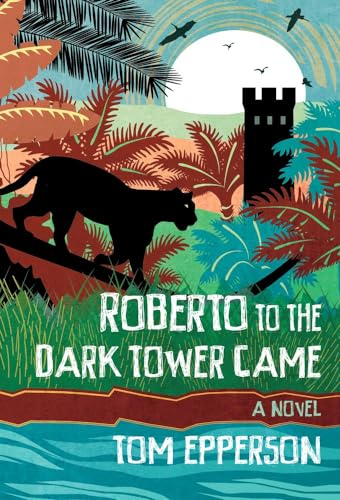 Roberto to the Dark Tower Came