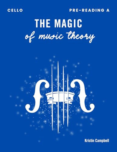 The Magic of Music Theory Pre-Reading A - Cello