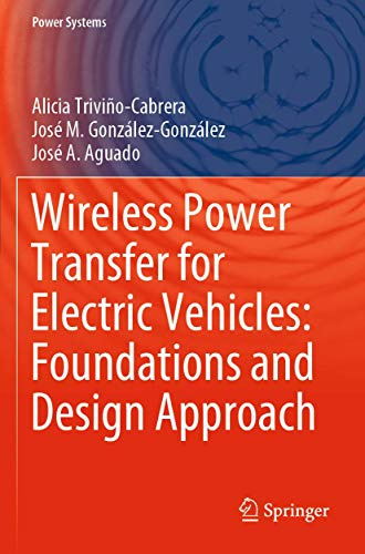 Wireless Power Transfer for Electric Vehicles: Foundations and Design Approach (Power Systems)
