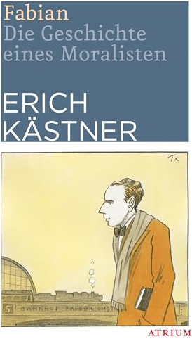 Fabian: Die Geschichte eines Moralisten