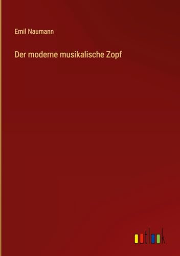 Der moderne musikalische Zopf