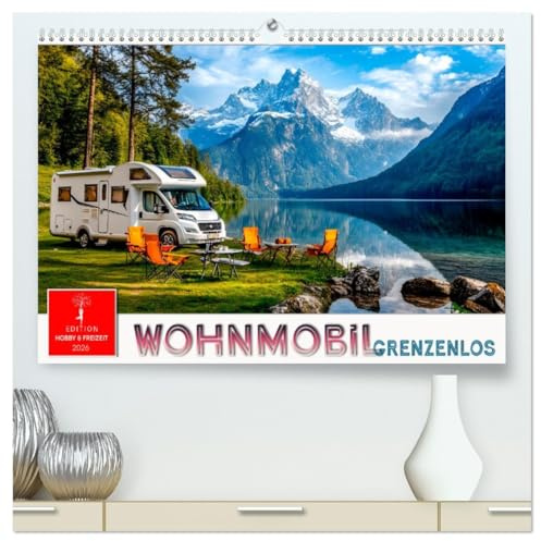 Wohnmobil grenzenlos (hochwertiger Premium Wandkalender 2026 DIN A2 quer), Kunstdruck in Hochglanz: Fahren, wohin das Herz begehrt, wann immer man will. (CALVENDO Mobilitaet)