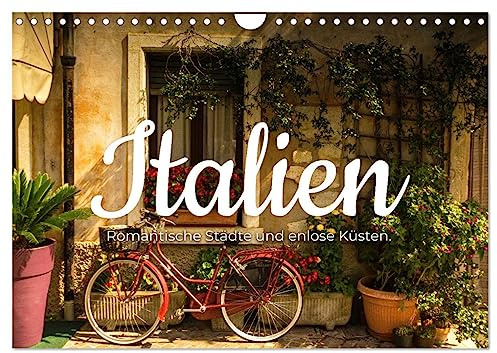 Italien - Romantische Städte und endlose Küsten. (Wandkalender 2026 DIN A4 quer), CALVENDO Monatskalender: Italiens unglaubliche Schönheit. (CALVENDO Orte)