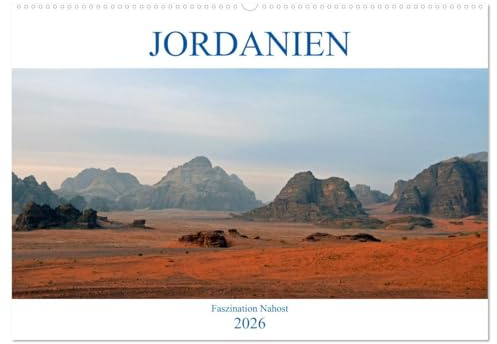 JORDANIEN, Faszination Nahost (Wandkalender 2026 DIN A2 quer), CALVENDO Monatskalender: Jordanien ist der Geheimtip im Nahen Osten (CALVENDO Orte)