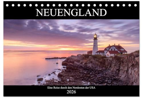 NEUENGLAND - Eine Reise durch den Nordosten der USA (Tischkalender 2026 DIN A5 quer), CALVENDO Monatskalender: Die Wiege Amerikas (CALVENDO Orte)