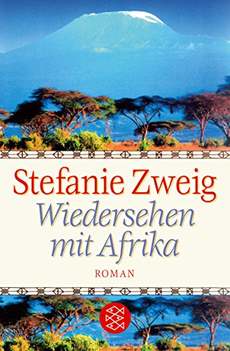 Wiedersehen mit Afrika: Roman