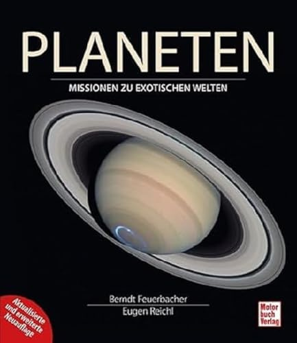 Planeten: Missionen zu exotischen Welten