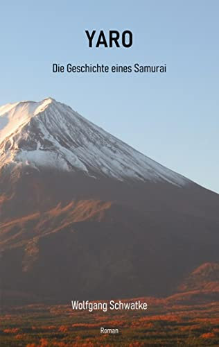 Yaro: Geschichte eines Samurai