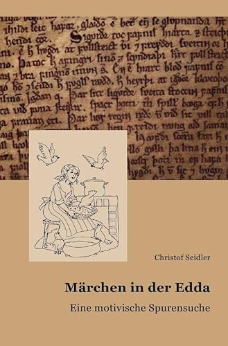 Märchen in der Edda: Eine motivische Spurensuche