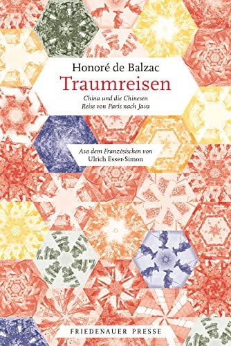 Traumreisen: China und die Chinesen. Reise von Paris nach Java (Friedenauer Presse Wolffs Broschur)