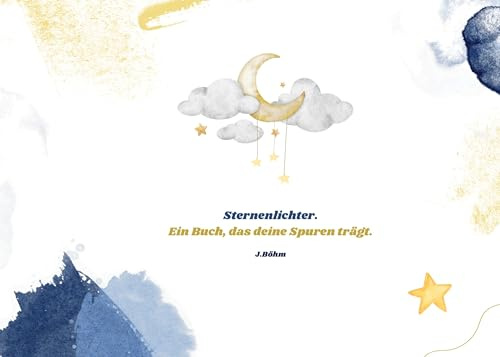 Sternenlichter: Ein Buch, das deine Spuren trägt.