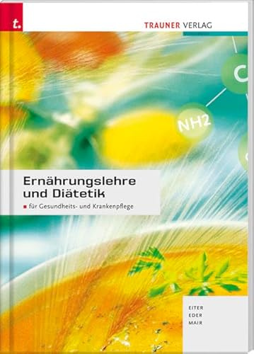 Ernährungslehre und Diätetik: für Gesundheits- und Krankenpflege