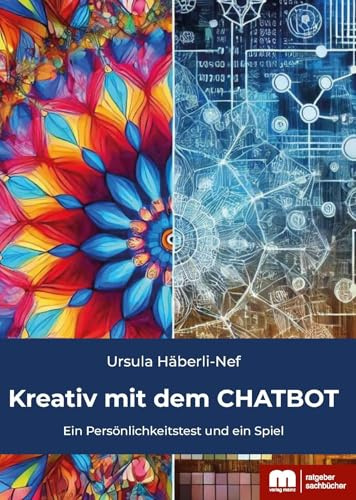 Kreativ mit dem CHATBOT: Ein Persönlichkeitstest und ein Spiel