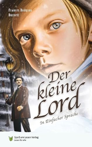 Der kleine Lord: In Einfacher Sprache (Kinderklassiker: In Einfacher Sprache)