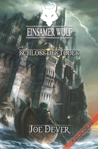Einsamer Wolf 07 - Schloss des Todes