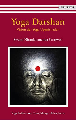 Yoga Darshan: Vision der Yoga Upanishaden