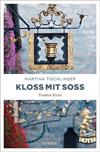 Kloß mit Soß: Franken Krimi (Paula Frischkes)
