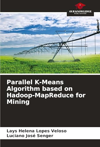 Parallel K-Means Algorithm based on Hadoop-MapReduce for Mining: DE