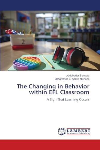 The Changing in Behavior within EFL Classroom: A Sign That Learning Occurs