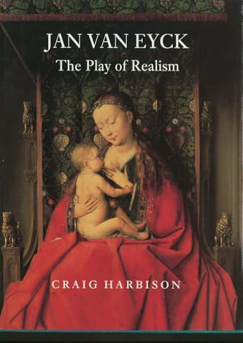 Jan Van Eyck: The Play of Realism