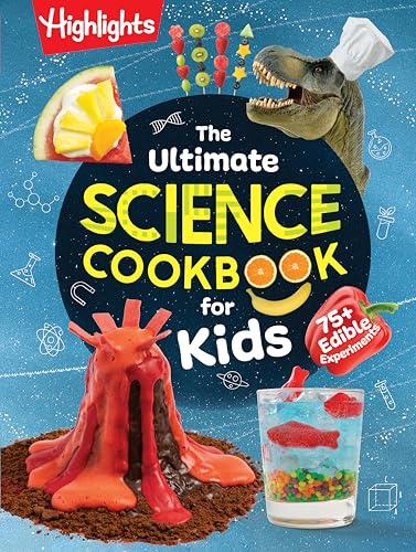 The Ultimate Science Cookbook for Kids: A Cookbook for Young Kids that Transforms the Kitchen into a Food Lab for Learning with Science You Can Eat