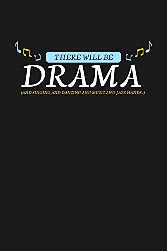 There will be Drama: KALENDER 2020/2021 mit Monatsplaner/Wochenansicht mit Notizen und Aufgaben Feld! Für Theater, Musical, Broadway Fans ... Monats/ Wochenplaner! Schauspieler Geschenk