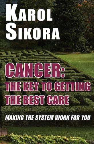 Cancer: The key to getting the best care: Making the system work for you