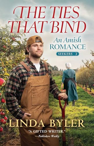 The Ties That Bind: An Amish Romance (Seekers)