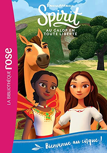 Spirit 15 - Bienvenue au cirque !