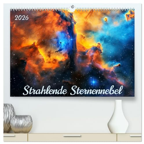 Strahlende Sternennebel (hochwertiger Premium Wandkalender 2026 DIN A2 quer), Kunstdruck in Hochglanz: Faszinierende Bilder von der astralen Majestät ... spektakulärer Nebel. (CALVENDO Natur)