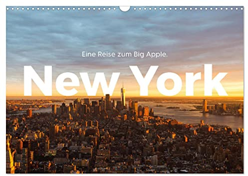 New York - Eine Reise zum Big Apple. (Wandkalender 2026 DIN A3 quer), CALVENDO Monatskalender: Entdecken Sie die Weltstadt New York. (CALVENDO Natur)