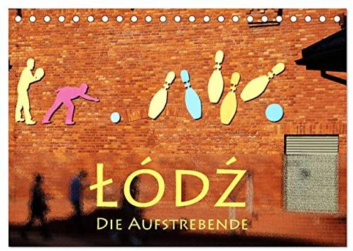 Lodz, die Aufstrebende (Tischkalender 2026 DIN A5 quer), CALVENDO Monatskalender: Polens Filmstadt (CALVENDO Orte)