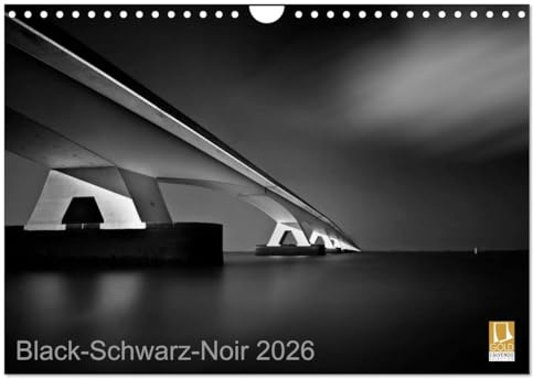Black-Schwarz-Noir 2026 (Wandkalender 2026 DIN A4 quer), CALVENDO Monatskalender: Die preisgekrönten Fotos aus der Serie Black-Schwarz-Noir erstmals als Kalender (CALVENDO Kunst)
