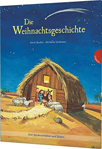 Die Weihnachtsgeschichte: Mit Weihnachtslied und Noten